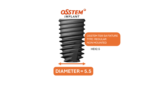 IMPLANT - FIXTURE REGULAR (OSSTEM TSIII), DIAMETER 5.5, HEIGHT VARIES,  NON MOUNTED
